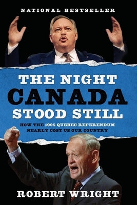 The Night Canada Stood Still by Wright, Robert