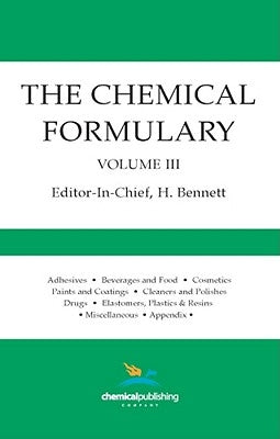 The Chemical Formulary, Volume 3 by Bennett, H.