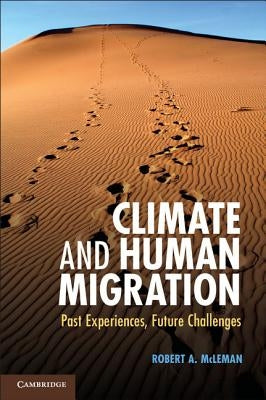 Climate and Human Migration by McLeman, Robert A.