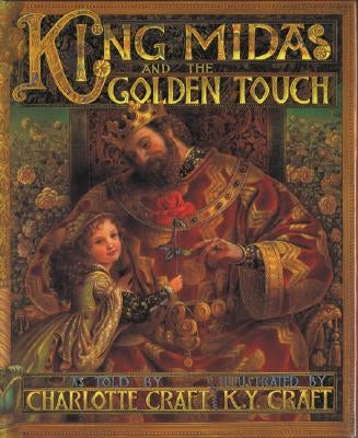 King Midas and the Golden Touch by Craft, Charlotte
