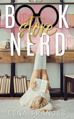 Bookstore Nerd by Frances, Lena