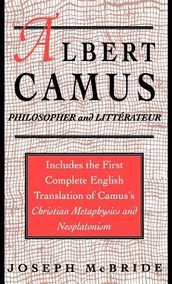 Albert Camus: Philosopher and Littrateur by McBride, J.