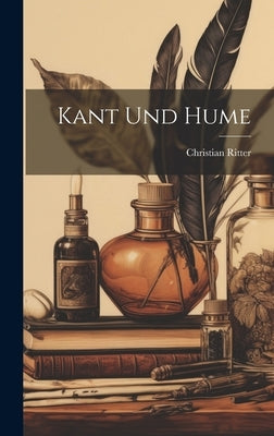 Kant und Hume by Ritter, Christian