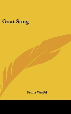 Goat Song by Werfel, Franz
