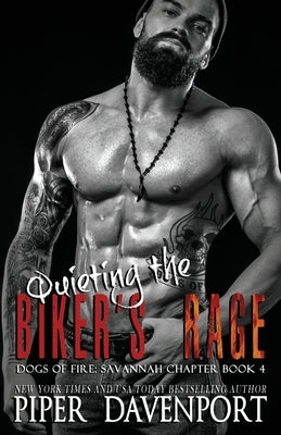Quieting the Biker's Rage by Davenport, Piper