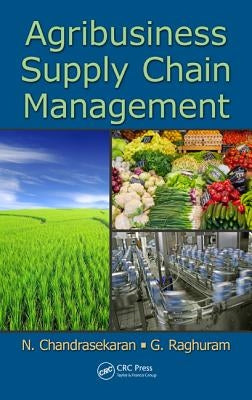 Agribusiness Supply Chain Management by Chandrasekaran, N.