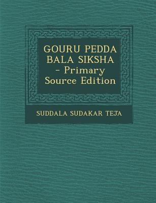 Gouru Pedda Bala Siksha by Teja, Suddala Sudakar