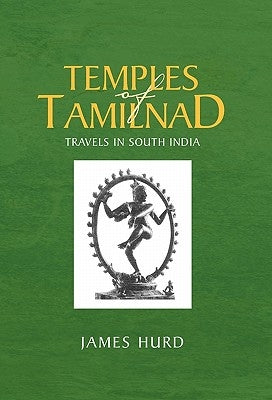 Temples of Tamilnad by Hurd, James