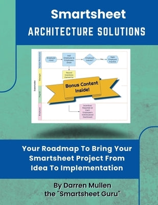 Smartsheet Architecture Solutions by Mullen, Darren