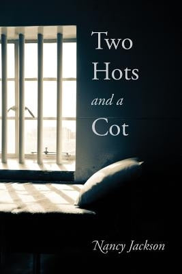 Two Hots and a Cot by Jackson, Nancy