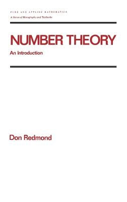 Number Theory: An Introduction to Pure and Applied Mathematics by Redmond, Don