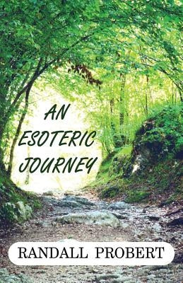 An Esoteric Journey by Probert, Randall