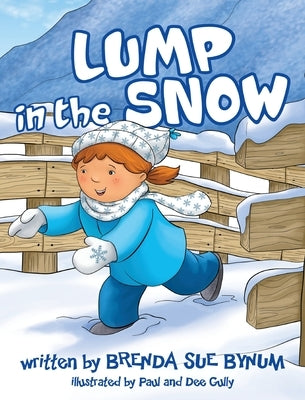 Lump In The Snow by Bynum, Brenda Sue