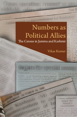 Numbers as Political Allies by Kumar, Vikas