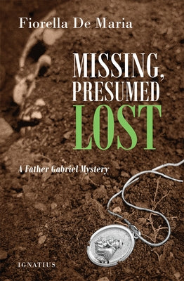 Missing, Presumed Lost: A Father Gabriel Mystery by De Maria, Fiorella