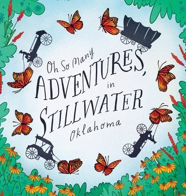 Oh So Many Adventures, In Stillwater Oklahoma by Sampley, Elizabeth
