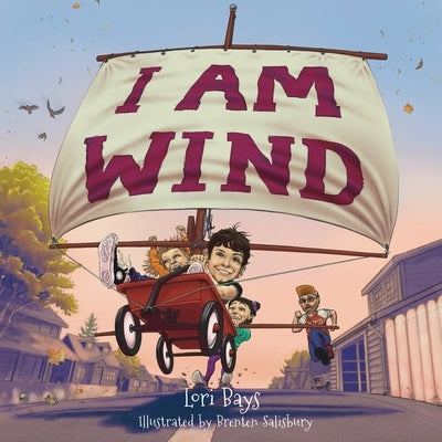 I Am Wind by Bays, Lori