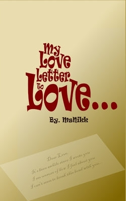 My Love Letter to Love by Cabell, Wanikki Msnikk