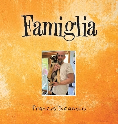 Famiglia by Dicandio, Francis