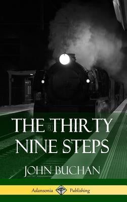 The Thirty Nine Steps (Hardcover) by Buchan, John