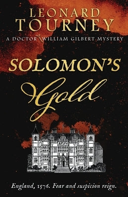 Solomon's Gold: an immersive Elizabethan murder mystery by Tourney, Leonard