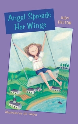 Angel Spreads Her Wings by Delton, Judy