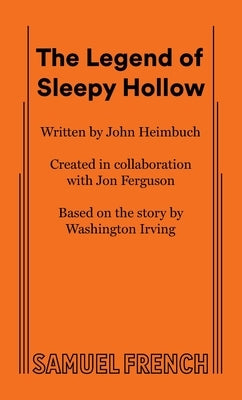 The Legend of Sleepy Hollow by Heimbuch, John