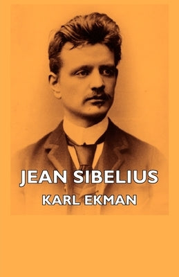 Jean Sibelius by Ekman, Karl