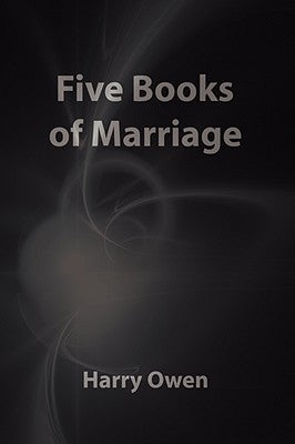 Five Books of Marriage by Owen, Harry