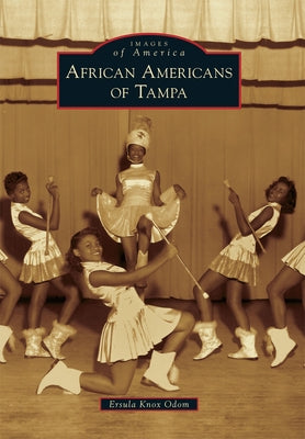 African Americans of Tampa by Odom-McLemore, Ersula K.