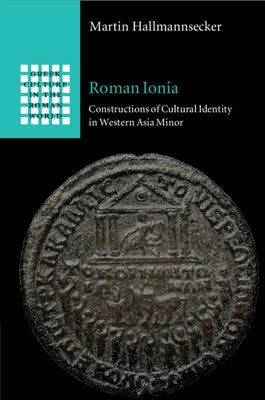 Roman Ionia by Hallmannsecker, Martin