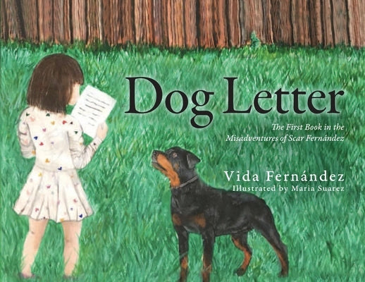Dog Letter: The First Book in the Misadventures of Scar Fernández by Fernandez, Vida