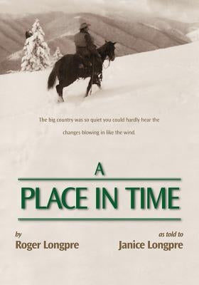 A Place in Time by Longpre, Roger