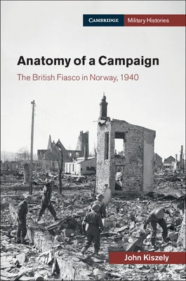 Anatomy of a Campaign by Kiszely, John