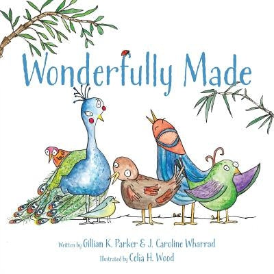 Wonderfully Made by Parker, Gillian K.