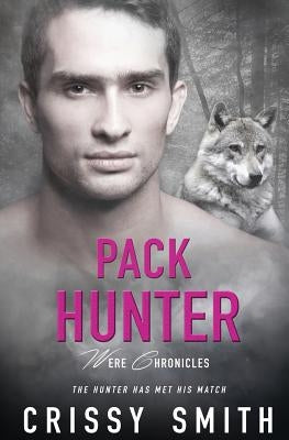 Pack Hunter by Smith, Crissy