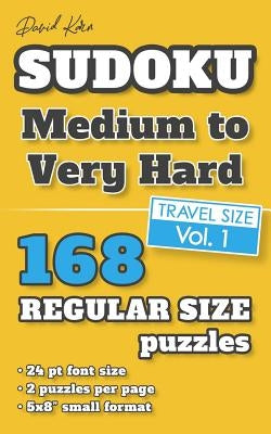 David Karn Sudoku - Medium to Very Hard Vol 1: 168 Puzzles, Travel Size, Regular Print, 24 pt font size, 2 puzzles per page by Karn, David