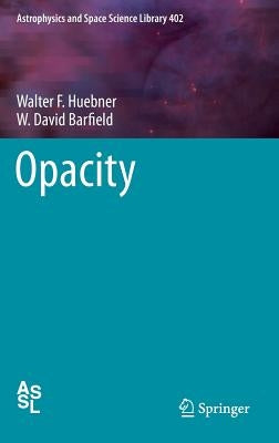 Opacity by Huebner, Walter F.