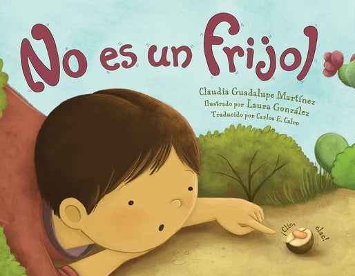 No Es Un Frijol (Spanish Edition) by Martinez, Claudia Guadalupe