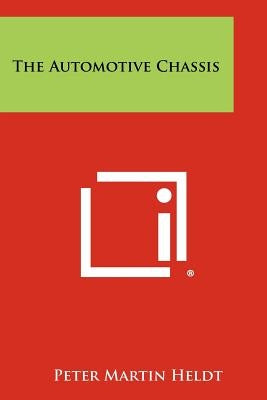 The Automotive Chassis by Heldt, Peter Martin