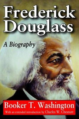 Frederick Douglass: A Biography by Washington, Booker T.