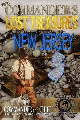More Commander's Lost Treasures You Can Find In New Jersey: Follow the Clues and Find Your Fortunes! by Pulitzer, Jovan Hutton