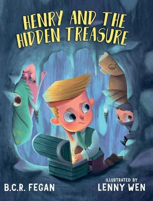 Henry and the Hidden Treasure by Fegan, B. C. R.