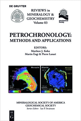 Petrochronology: Methods and Applications by Kohn, Matthew J.
