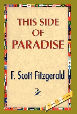 This Side of Paradise by Fitzgerald, F. Scott