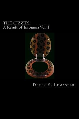 Gizzies by LeMaster, Derek S.