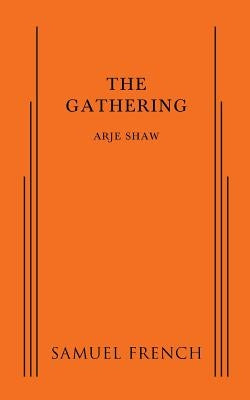 The Gathering by Shaw, Arje