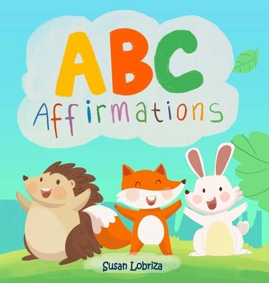 ABC Affirmations by Lobriza, Susan