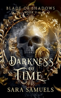Darkness of Time by Samuels, Sara