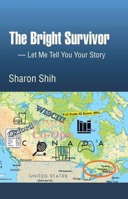 The Bright Survivor: Let Me Tell You Your Story by Shih, Sharon